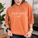 Feminist AF T-Shirt Feminist AF T-Shirt