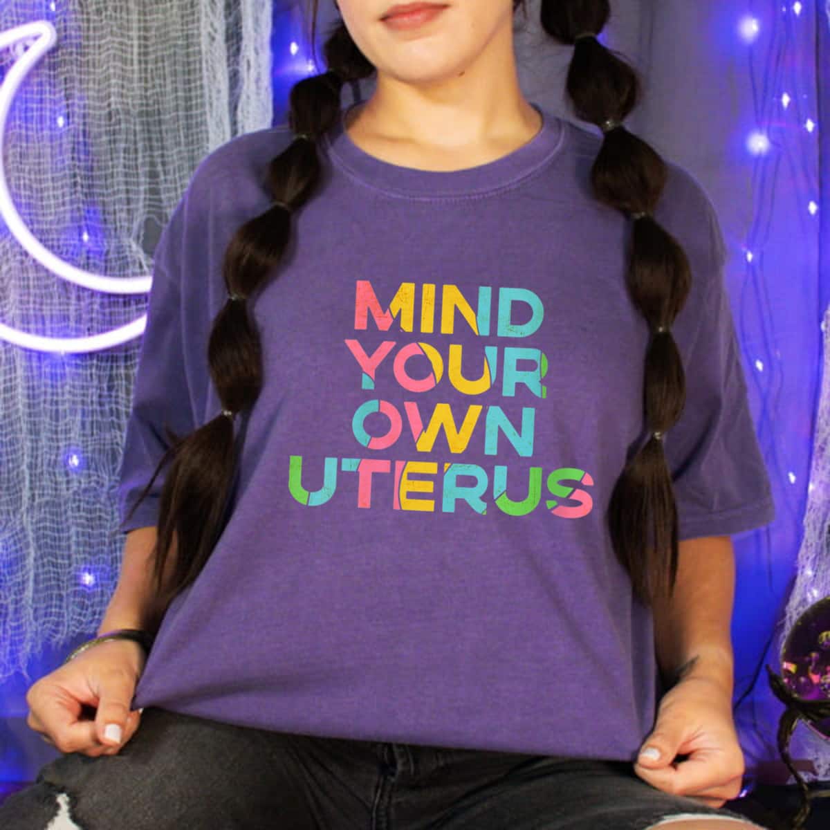 Mind Your Own Uterus Pro Choice Rights Feminist T-Shirt Mind Your Own Uterus Pro Choice Rights Feminist T-Shirt