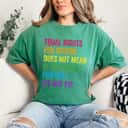 Cool Rainbow Equal Rights For Others Does Not Mean Fewer Rights For You T-Shirt