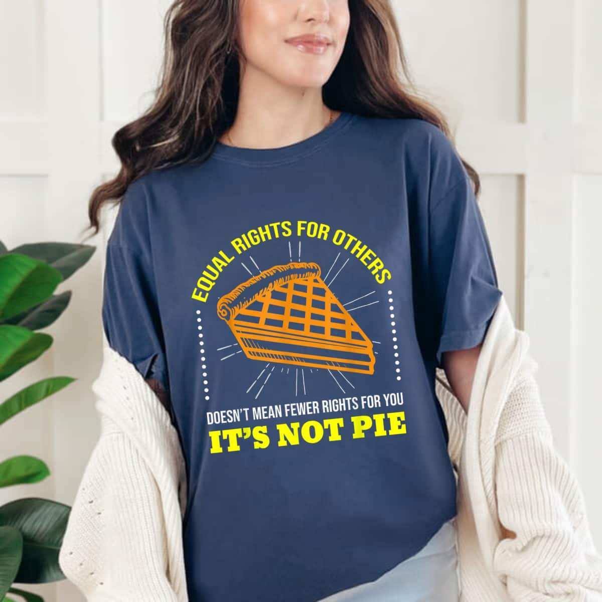 Equal Rights It's Not Pie Gift LGBT Supporter T-Shirt Equal Rights It's Not Pie Gift LGBT Supporter T-Shirt