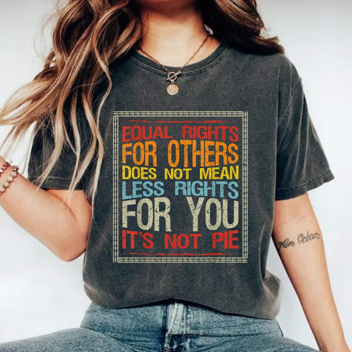 Awesome Color Equal Rights For Others Does Not Mean Less Rights For You T-Shirt Awesome Color Equal Rights For Others Does Not Mean Less Rights For You T-Shirt