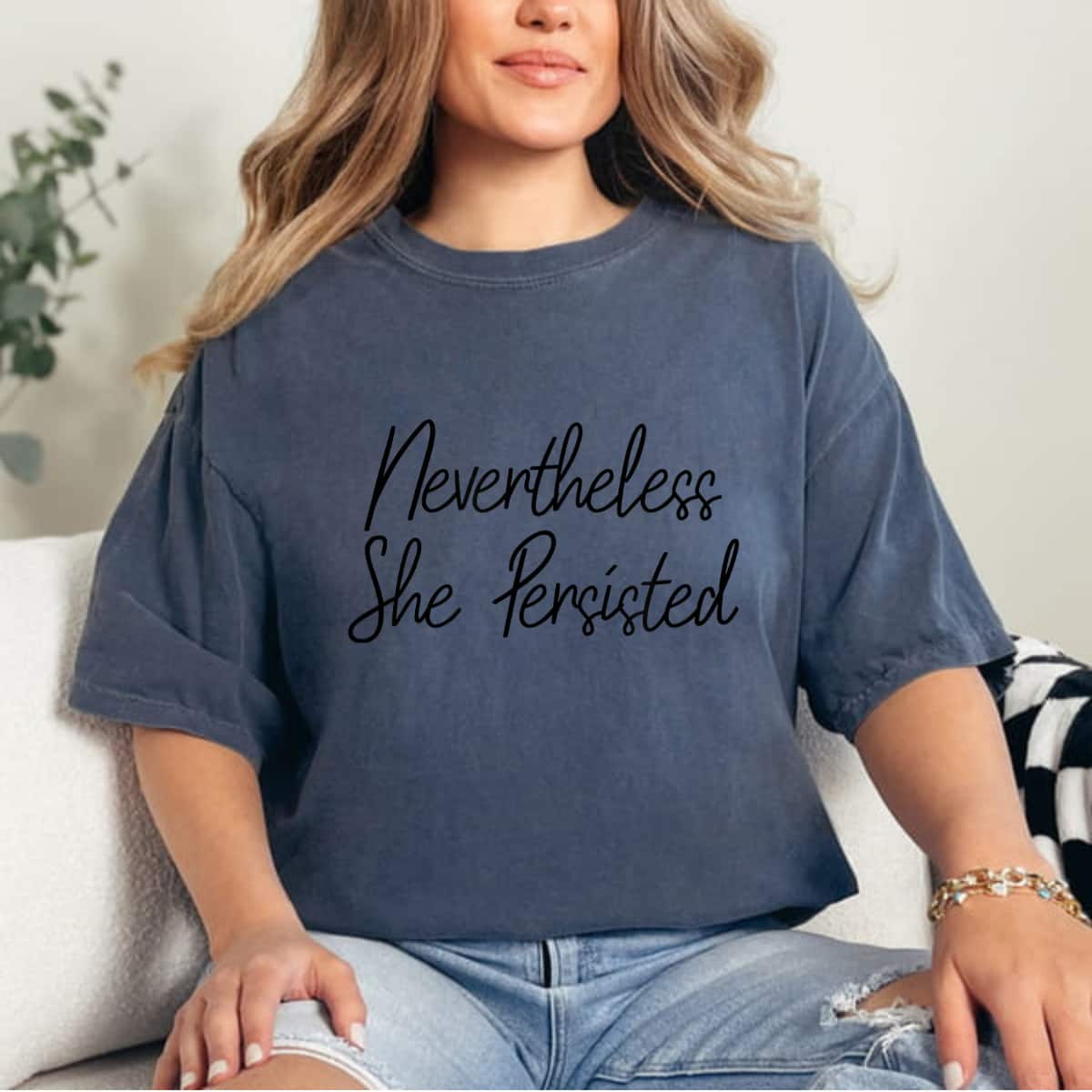 Nevertheless She Persisted Woman Rights Gift T-Shirt Nevertheless She Persisted Woman Rights Gift T-Shirt