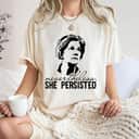 Nevertheless She Persisted Senator Elizabeth Warren T-Shirt Nevertheless She Persisted Senator Elizabeth Warren T-Shirt