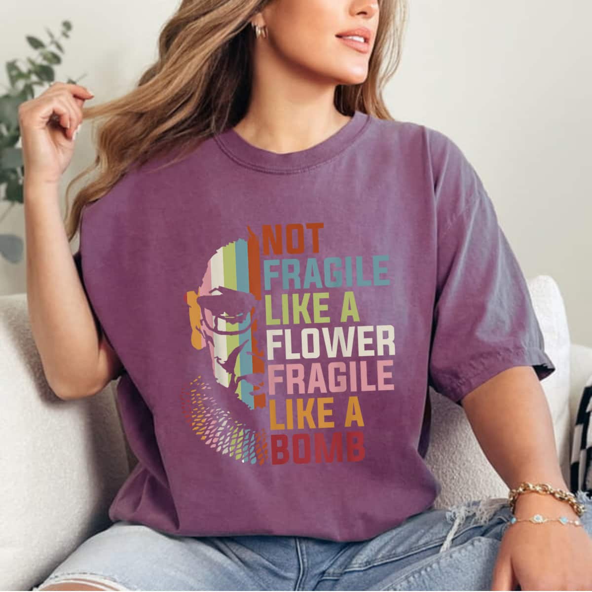 Not Fragile Like A Flower But A Bomb Ruth Bader RBG Feminism T-Shirt Not Fragile Like A Flower But A Bomb Ruth Bader RBG Feminism T-Shirt