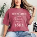 Floral Not Fragile Like A Flower But A Bomb RBG T-Shirt