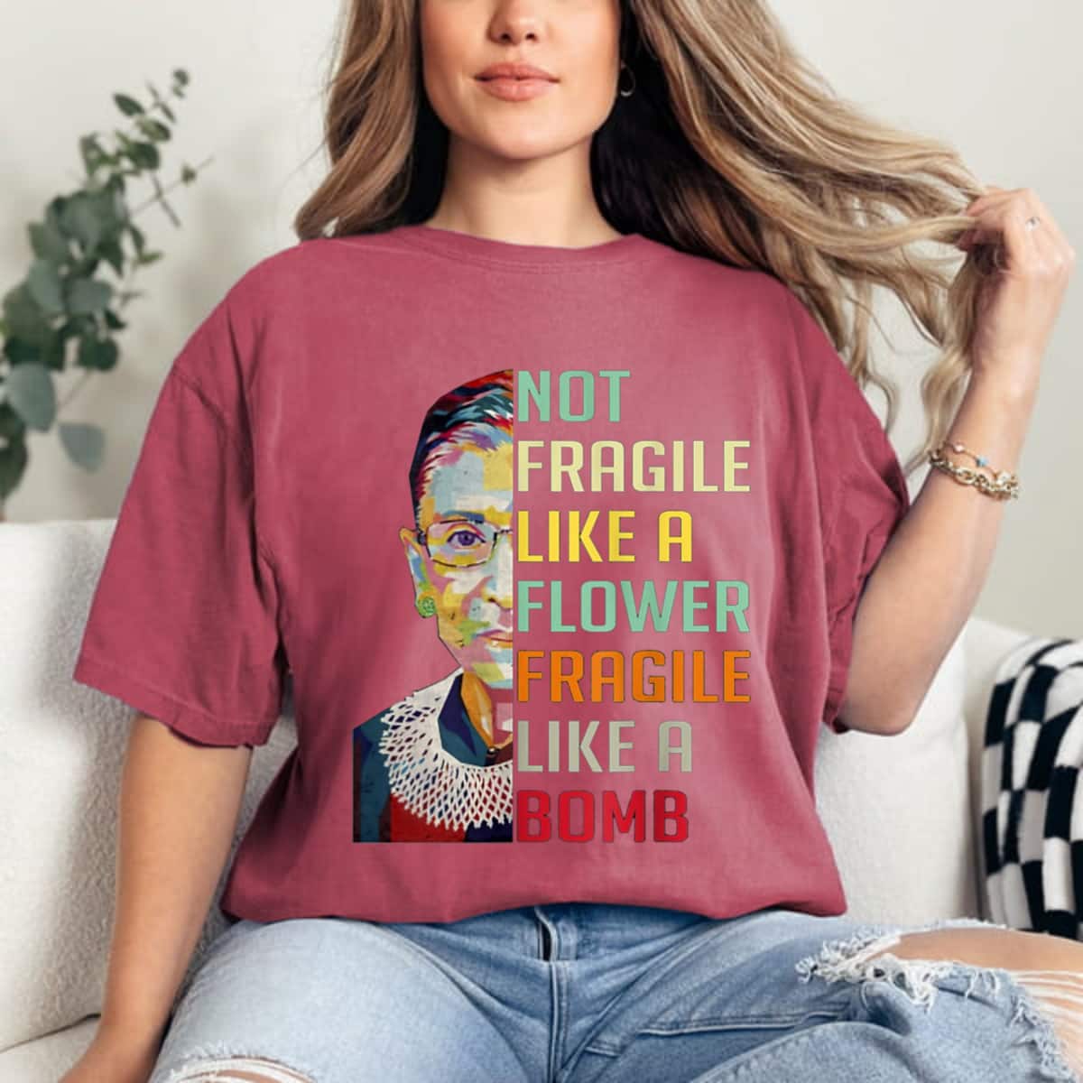 Feminist Not Fragile Like A Flower But A Bomb Ruth Ginsburg RBG T-Shirt Feminist Not Fragile Like A Flower But A Bomb Ruth Ginsburg RBG T-Shirt