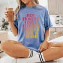 Trending Not Fragile Like A Flower Fragile Like A Bomb T-Shirt