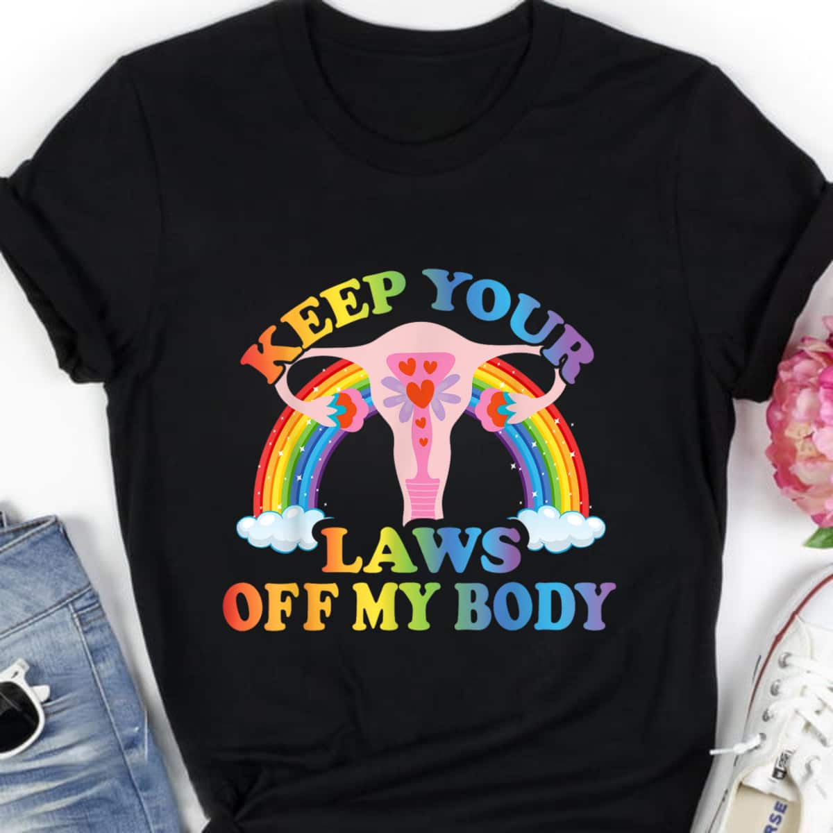 Rainbow Uterus Keep Your Laws Off My Body Feminist T-Shirt Rainbow Uterus Keep Your Laws Off My Body Feminist T-Shirt