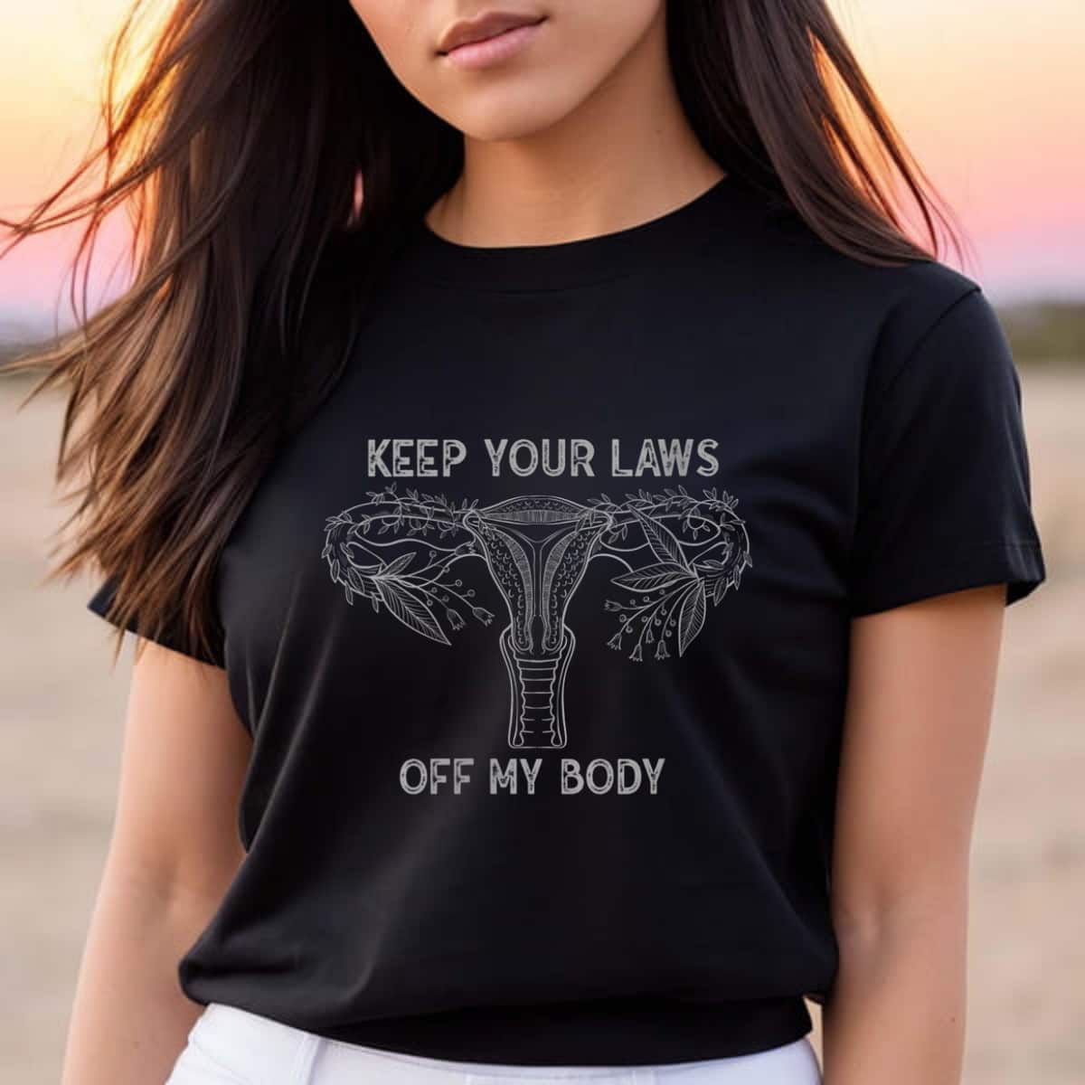 Keep Your Laws Off My Body Pro Choice Feminist Uterus T-Shirt Keep Your Laws Off My Body Pro Choice Feminist Uterus T-Shirt