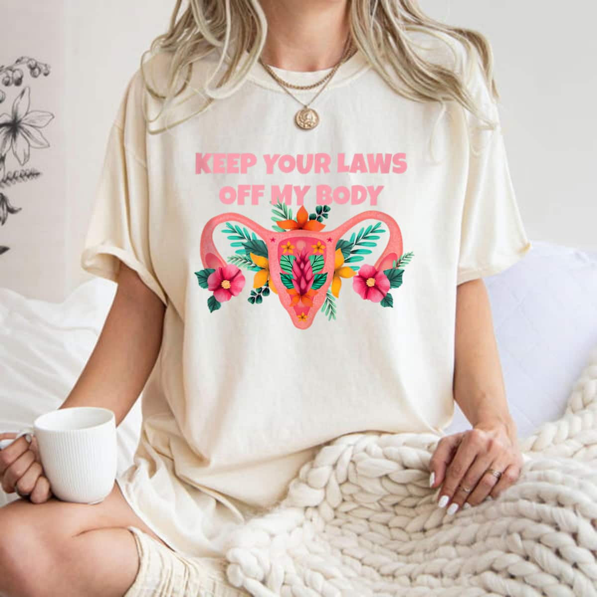 Keep Your Laws Off My Body Uterus Feminist T-Shirt Keep Your Laws Off My Body Uterus Feminist T-Shirt