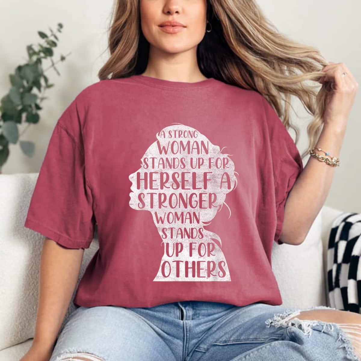 A Strong Woman Stands Up For Herself T-Shirt A Strong Woman Stands Up For Herself T-Shirt