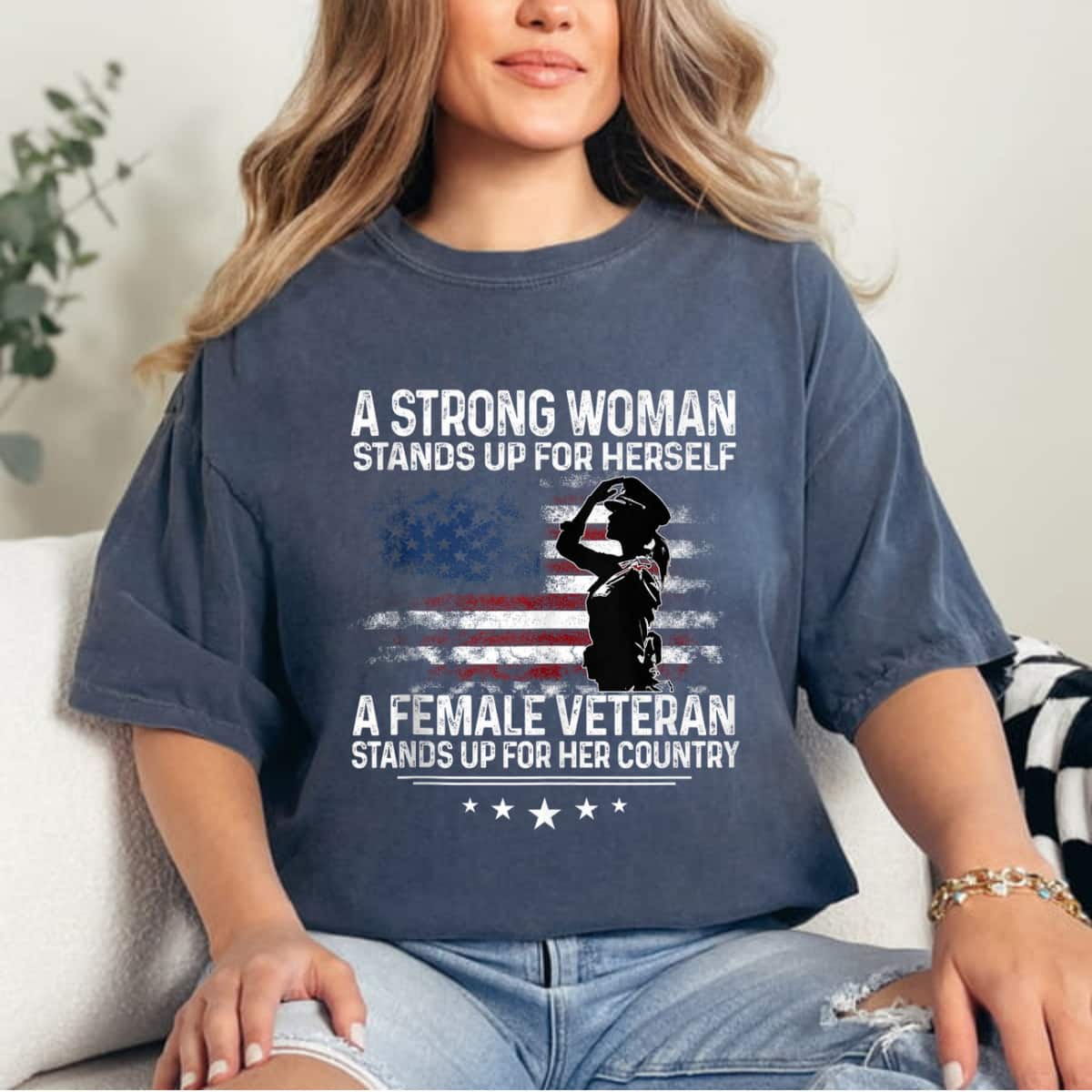 A Strong Woman Stands Up For Herself Gift For Mom T-Shirt A Strong Woman Stands Up For Herself Gift For Mom T-Shirt