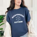 Weaponized Autism Awareness T-Shirt Weaponized Autism Awareness T-Shirt