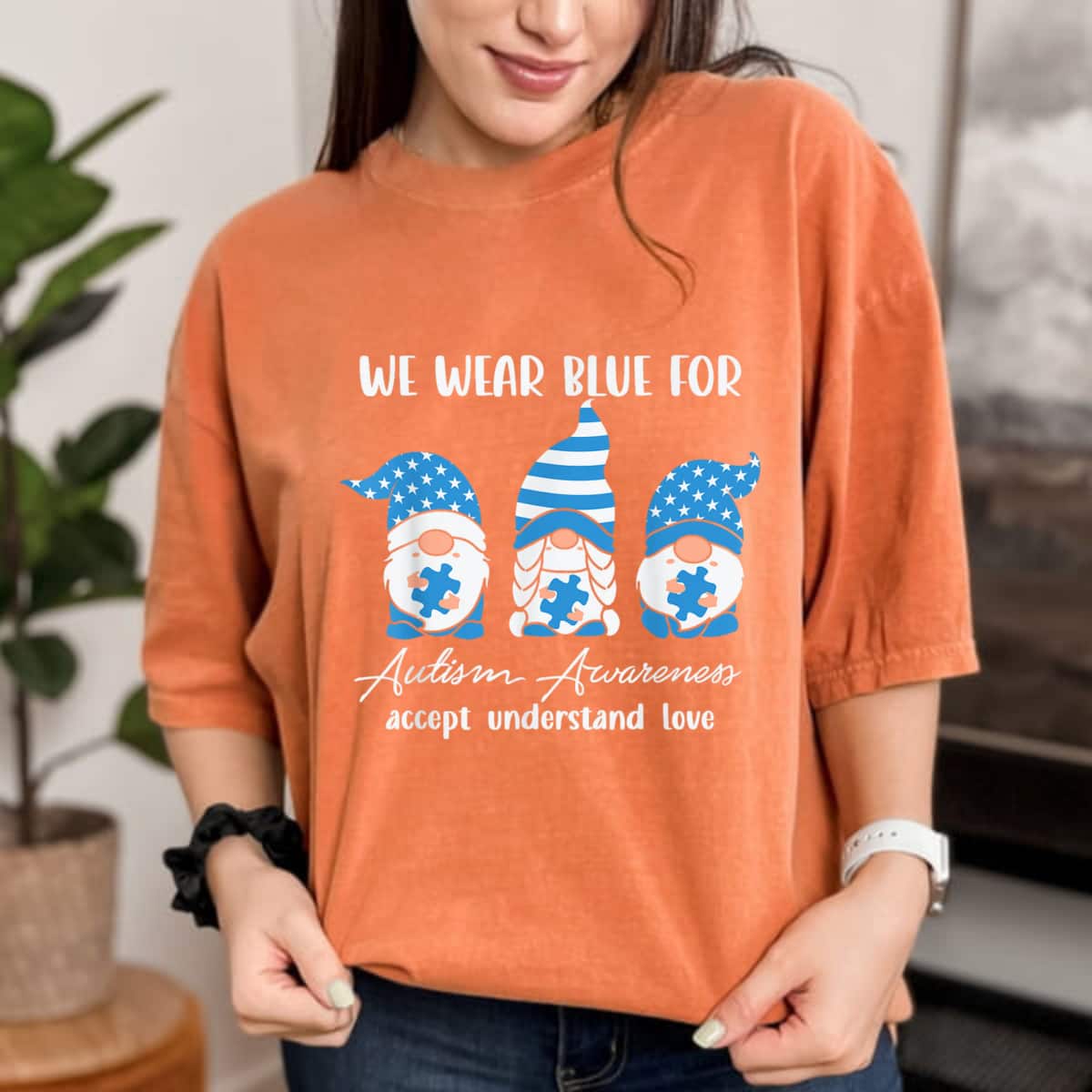 We Wear Blue For Autism Awareness Accept Understand Love T-Shirt We Wear Blue For Autism Awareness Accept Understand Love T-Shirt