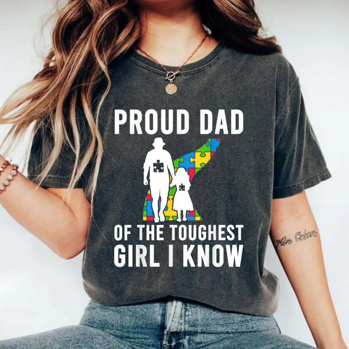 Proud Dad Of The Toughest Girl I Know Autism Awareness T-Shirt Proud Dad Of The Toughest Girl I Know Autism Awareness T-Shirt