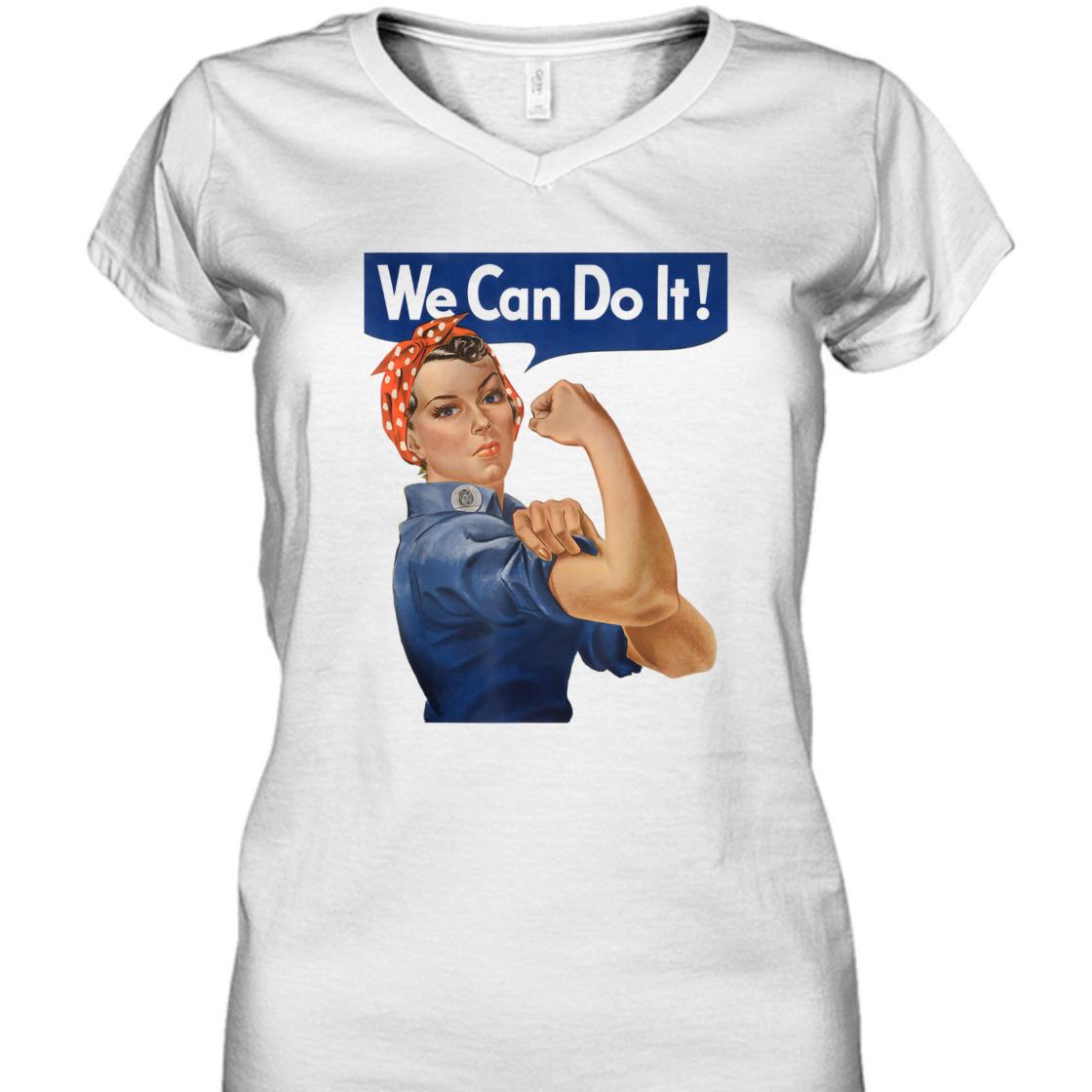 Strong Women We Can Do It Rosie The Riveter Feminist Empowerment T-Shirt Strong Women We Can Do It Rosie The Riveter Feminist Empowerment T-Shirt