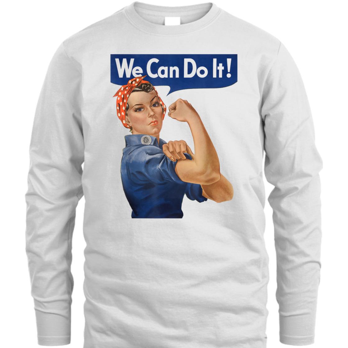 Strong Women We Can Do It Rosie The Riveter Feminist Empowerment T-Shirt Strong Women We Can Do It Rosie The Riveter Feminist Empowerment T-Shirt