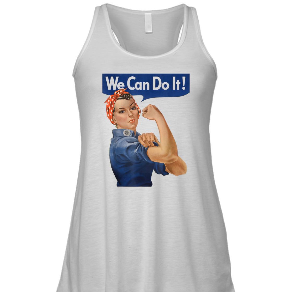 Strong Women We Can Do It Rosie The Riveter Feminist Empowerment T-Shirt Strong Women We Can Do It Rosie The Riveter Feminist Empowerment T-Shirt