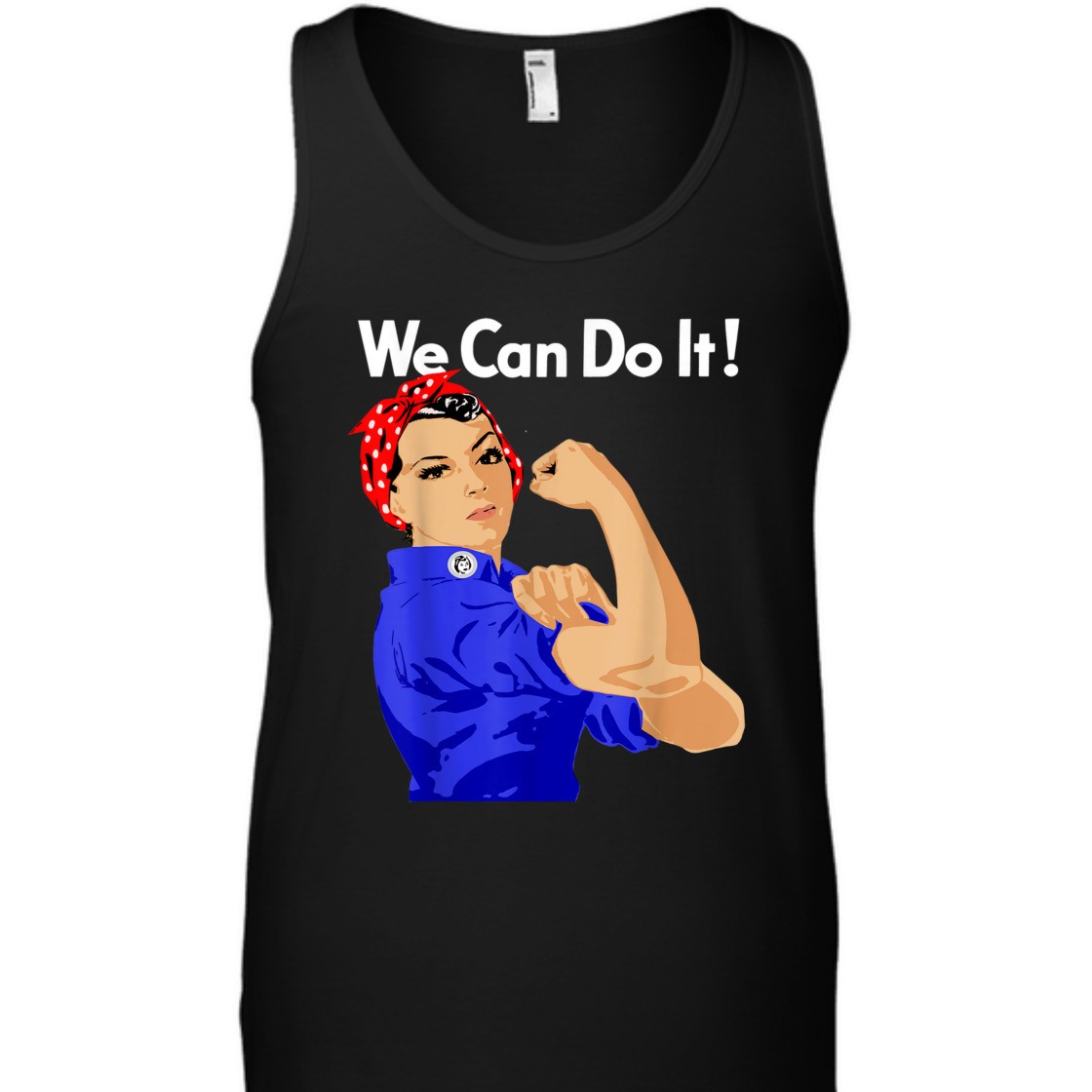 Strong Women Rosie The Riveter We Can Do It Vintage Funny Feminist T-Shirt Strong Women Rosie The Riveter We Can Do It Vintage Funny Feminist T-Shirt