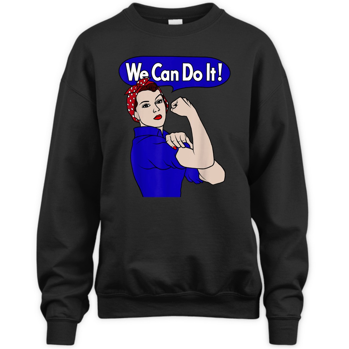 Strong Women Rosie The Riveter We Can Do It Feminist Retro Empowerment T-Shirt Strong Women Rosie The Riveter We Can Do It Feminist Retro Empowerment T-Shirt