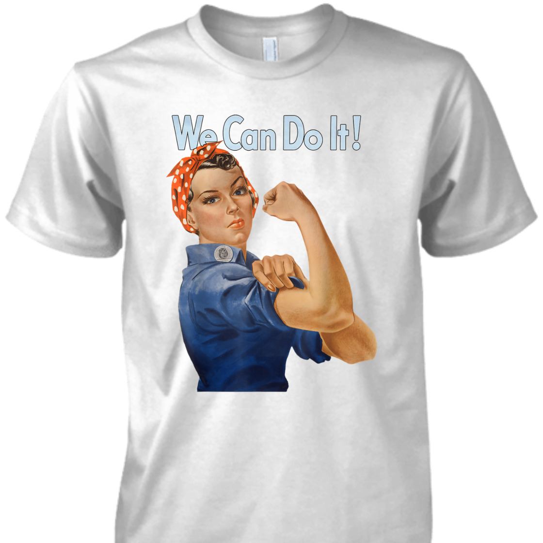 Strong Women We Can Do It Rosie The Riveter Feminist Retro T-Shirt Strong Women We Can Do It Rosie The Riveter Feminist Retro T-Shirt