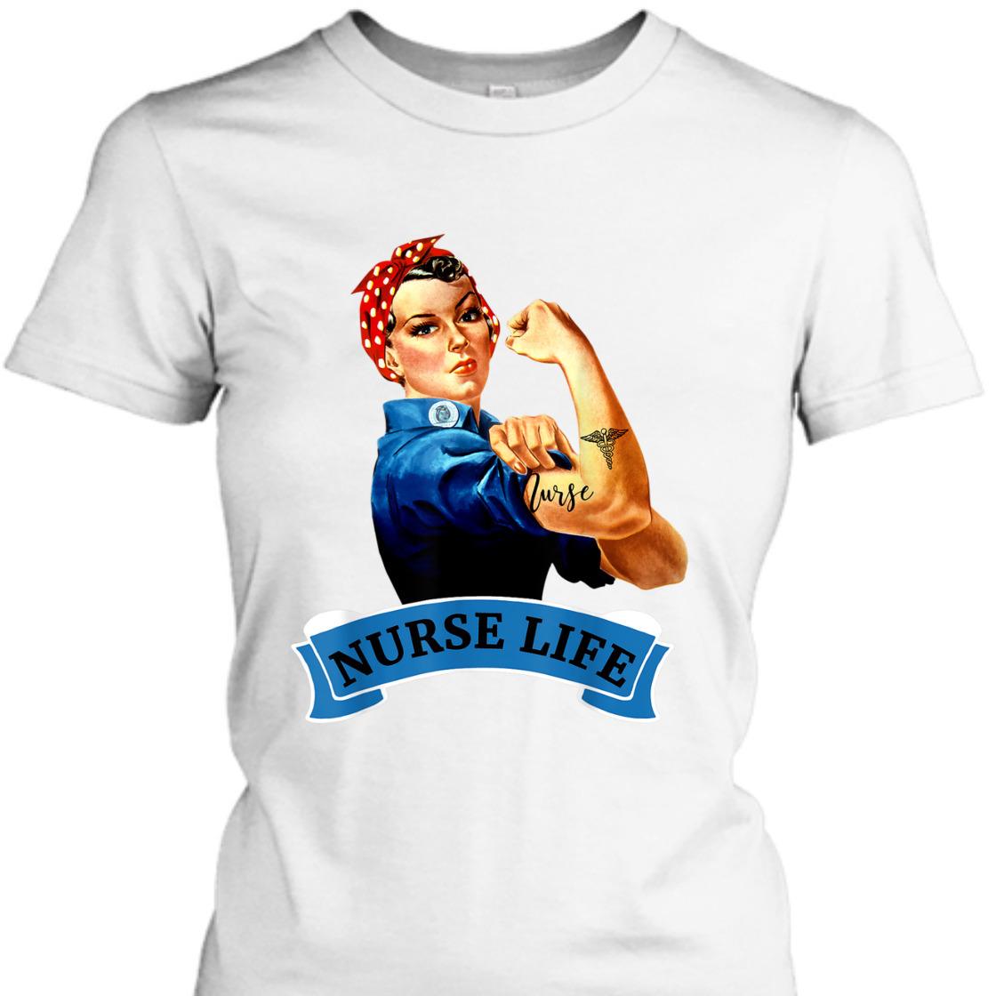Strong Women Rosie The Riveter Vintage Retro Nurse Life Appreciation Feminist T-Shirt Strong Women Rosie The Riveter Vintage Retro Nurse Life Appreciation Feminist T-Shirt