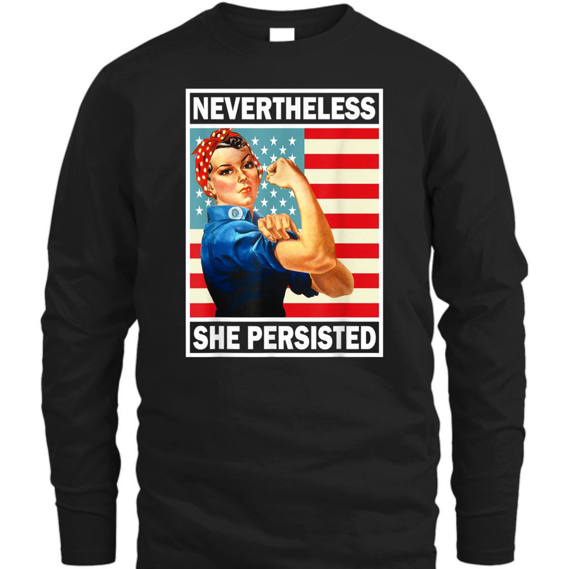 Strong Women She Was Warned She Persisted Rosie The Riveter Feminist T-Shirt Strong Women She Was Warned She Persisted Rosie The Riveter Feminist T-Shirt
