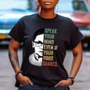 Retro Speak Your Mind Even If Your Voice Shakes Feminist T-Shirt Retro Speak Your Mind Even If Your Voice Shakes Feminist T-Shirt