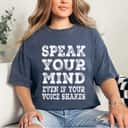 Cool Speak Your Mind Even If Your Voice Shakes Gift For Powerful Women T-Shirt Cool Speak Your Mind Even If Your Voice Shakes Gift For Powerful Women T-Shirt