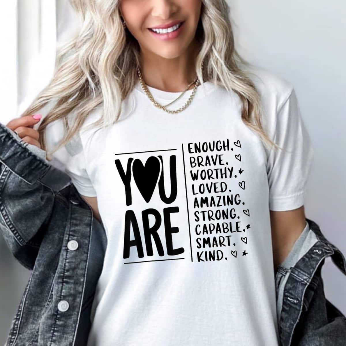 You Are Enough Brave Worthy Loved Amazing Strong Capable T-Shirt You Are Enough Brave Worthy Loved Amazing Strong Capable T-Shirt