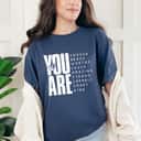 You Are Enough Brave Worthy Loved Amazing Strong Kind T-Shirt