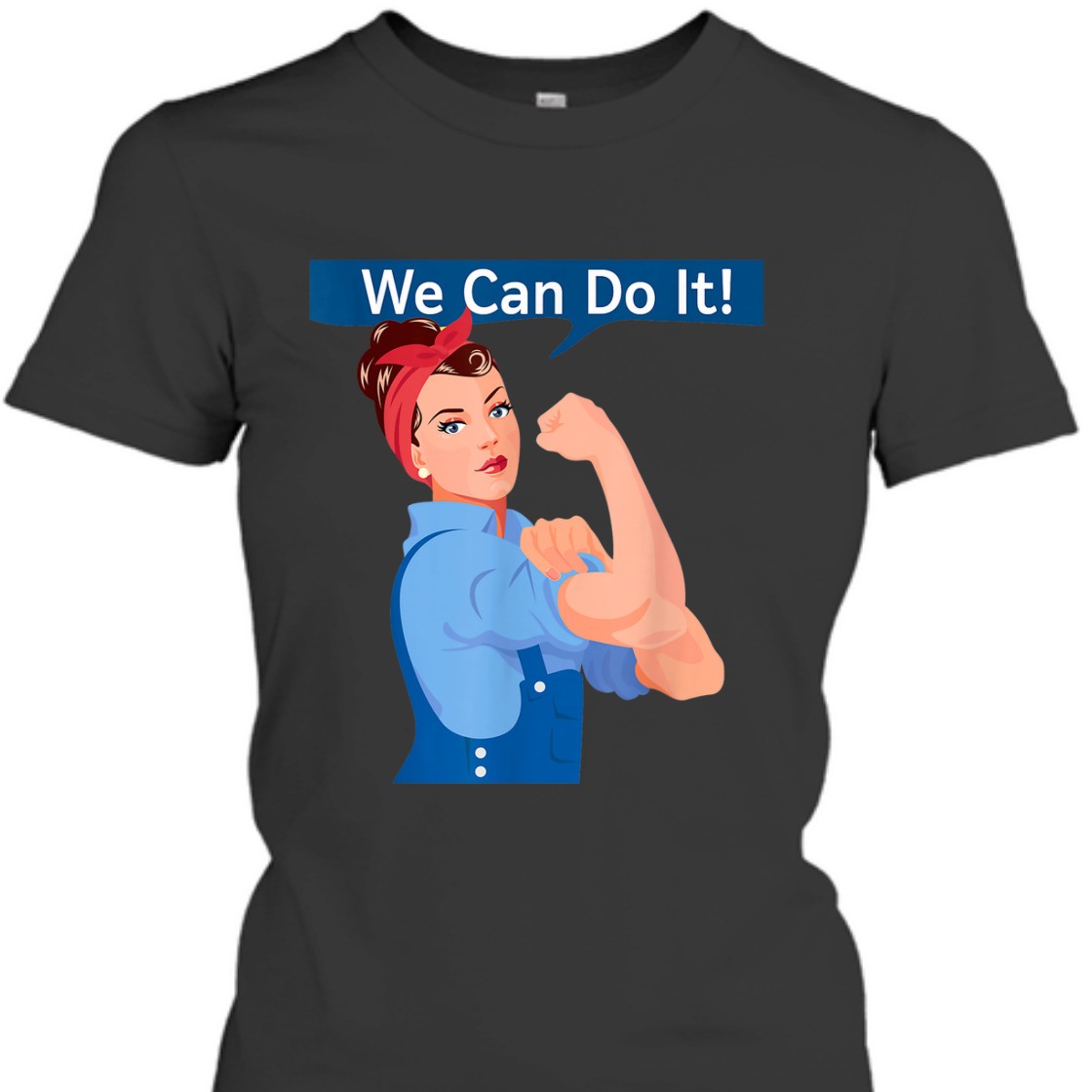 Strong Women Rosie The Riveter We Can Do It Feminist Rosy T-Shirt Strong Women Rosie The Riveter We Can Do It Feminist Rosy T-Shirt