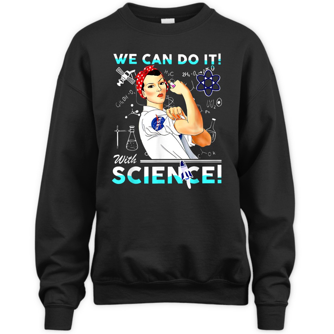 Strong Women We Can Do It With Science Feminist T-Shirt Strong Women We Can Do It With Science Feminist T-Shirt