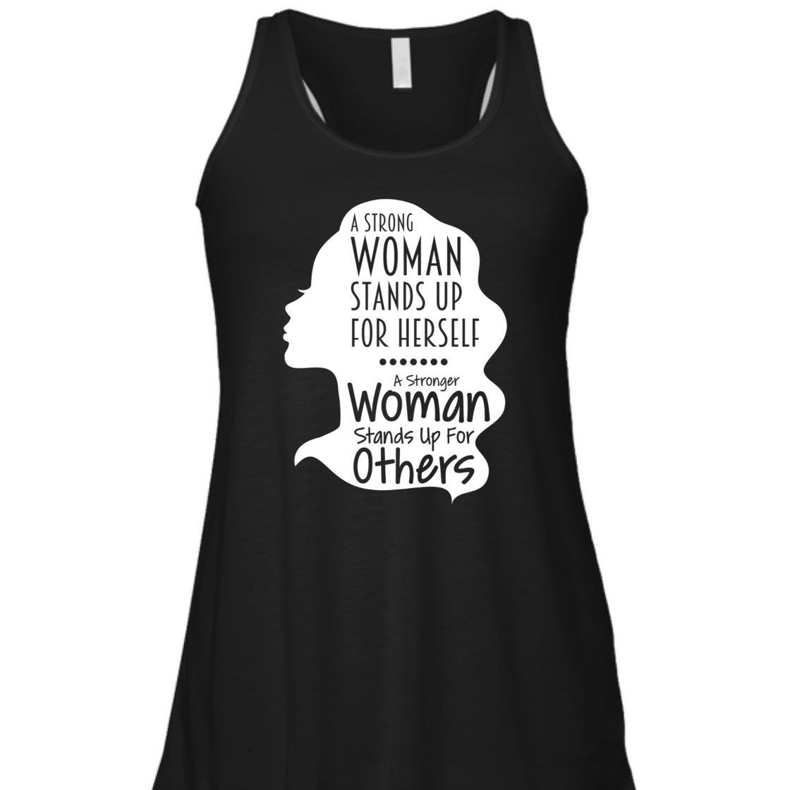 A Strong Woman Stands Up For Herself For Others T-Shirt A Strong Woman Stands Up For Herself For Others T-Shirt