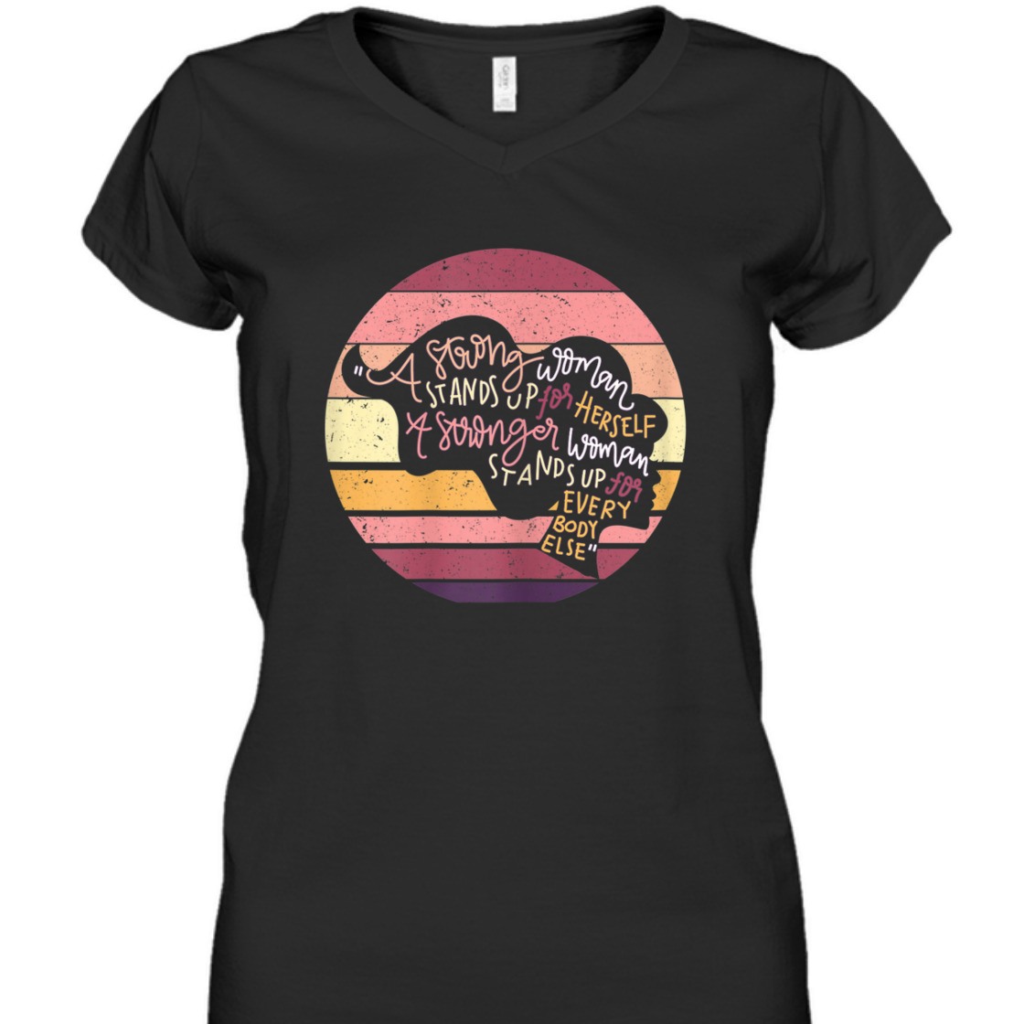 A Strong Woman Stands Up For Herself Feminist Vintage T-Shirt A Strong Woman Stands Up For Herself Feminist Vintage T-Shirt
