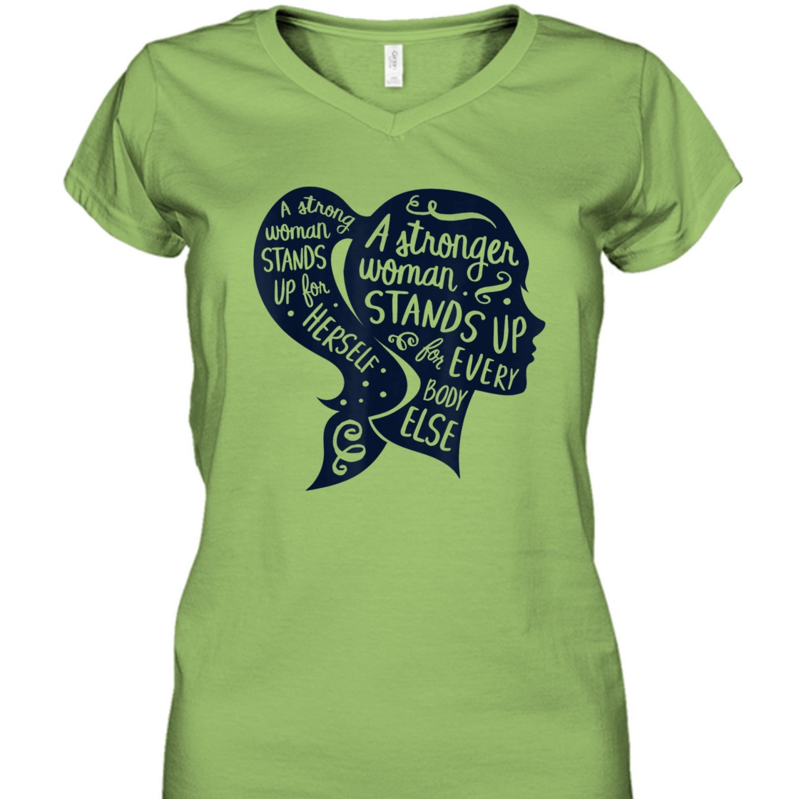 A Strong Woman Stands Up For Herself Feminism Women's Rights T-Shirt A Strong Woman Stands Up For Herself Feminism Women's Rights T-Shirt