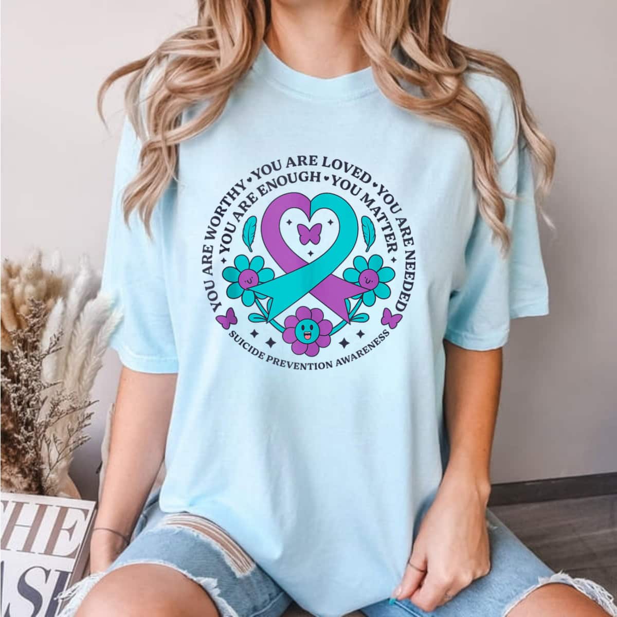 Ribbon Flowers You Are Worthy Loved Needed Enough Matter Suicide Prevention T-Shirt Ribbon Flowers You Are Worthy Loved Needed Enough Matter Suicide Prevention T-Shirt