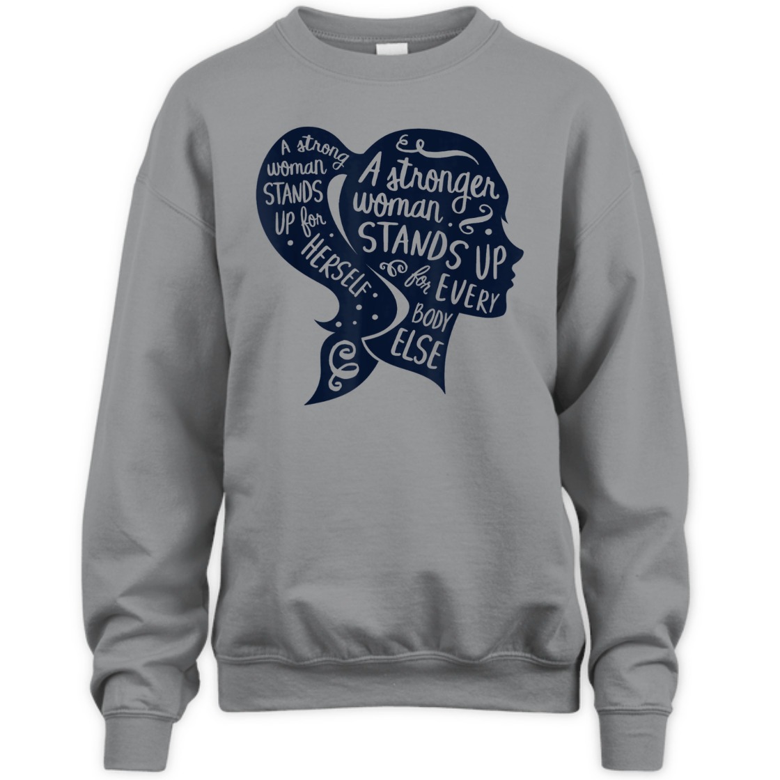 A Strong Woman Stands Up For Herself Feminism Women's Rights T-Shirt