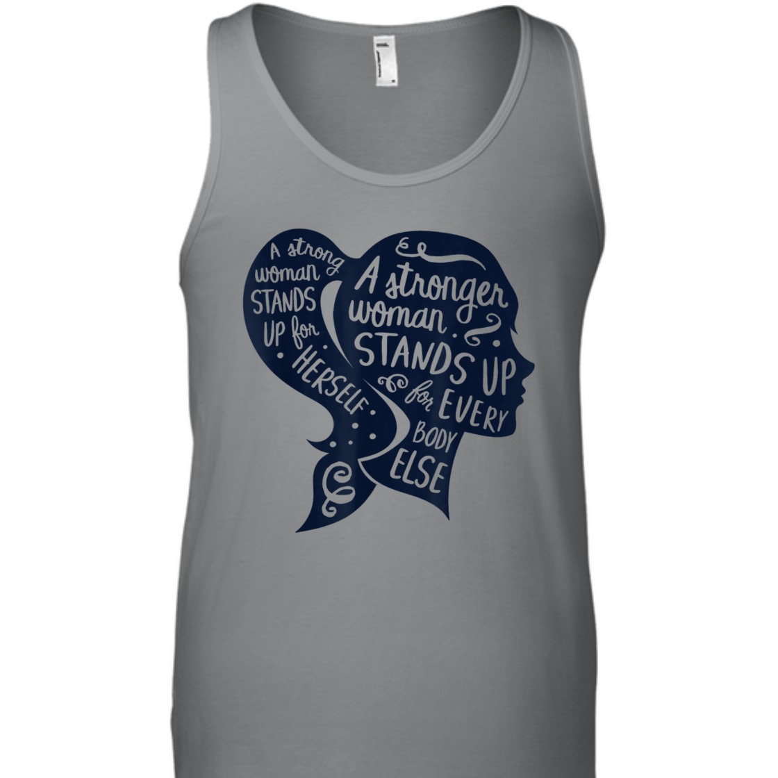 A Strong Woman Stands Up For Herself Feminism Women's Rights T-Shirt A Strong Woman Stands Up For Herself Feminism Women's Rights T-Shirt