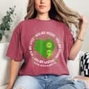 You Are Loved You Are Needed Green Heart Mental Health Awareness T-Shirt
