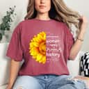 Empowerment Well Behaved Women Rarely Make History Sunflower T-Shirt Empowerment Well Behaved Women Rarely Make History Sunflower T-Shirt
