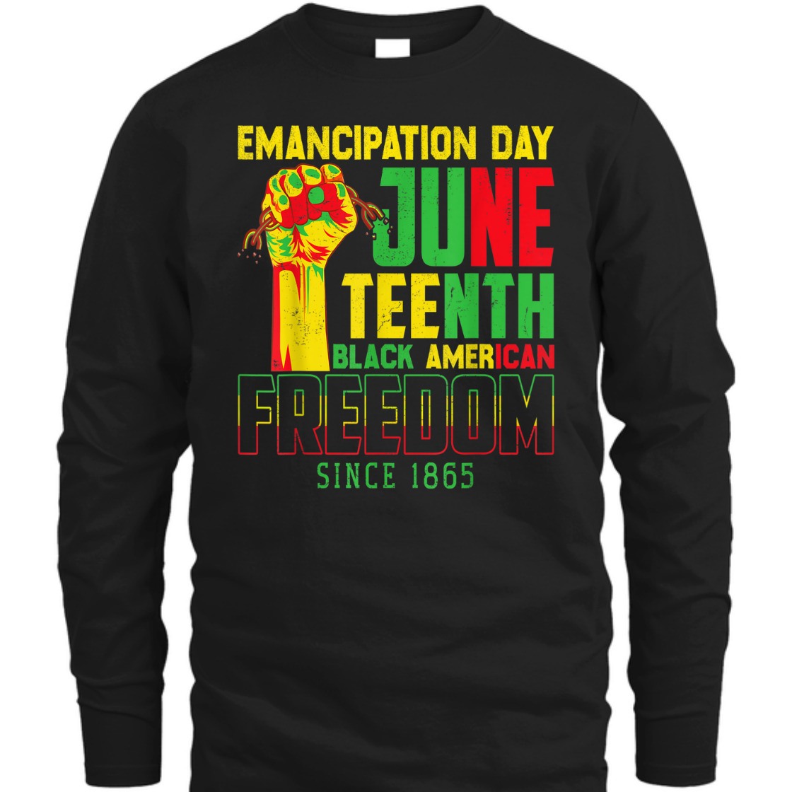 Strong Women Emancipation Day Juneteenth Black American Freedom Since 1865 T-Shirt Strong Women Emancipation Day Juneteenth Black American Freedom Since 1865 T-Shirt