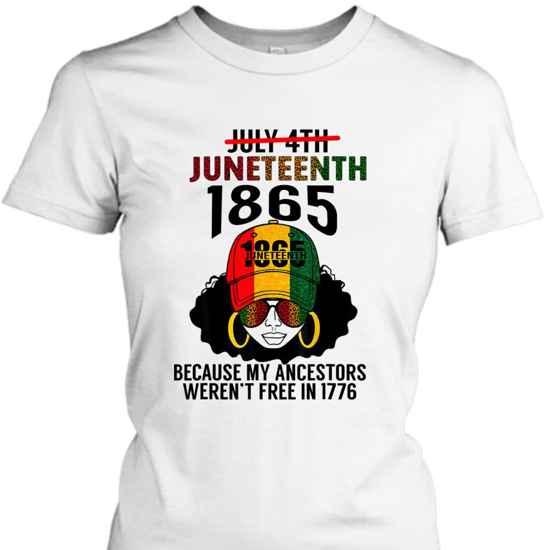 Strong Women Juneteenth 1865 Because My Ancestors Weren't Free Black Girl T-Shirt Strong Women Juneteenth 1865 Because My Ancestors Weren't Free Black Girl T-Shirt