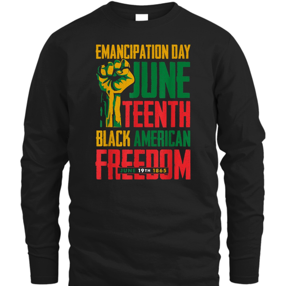 Strong Women Emancipation Day Juneteenth Black American Freedom T-Shirt Strong Women Emancipation Day Juneteenth Black American Freedom T-Shirt