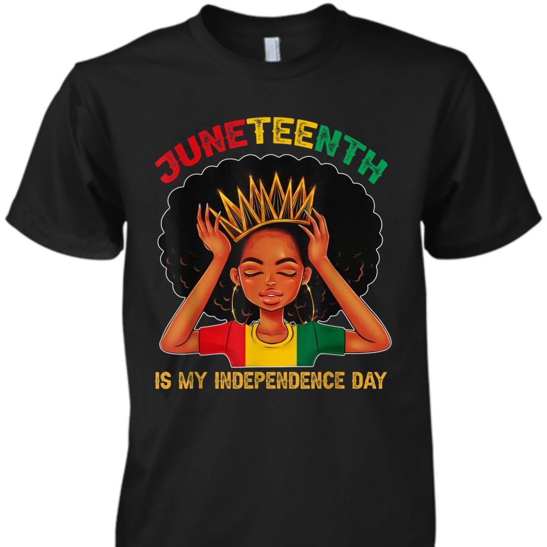 Strong Women Juneteenth Is My Independence Day - Black Girl Black Queen T-Shirt Strong Women Juneteenth Is My Independence Day - Black Girl Black Queen T-Shirt
