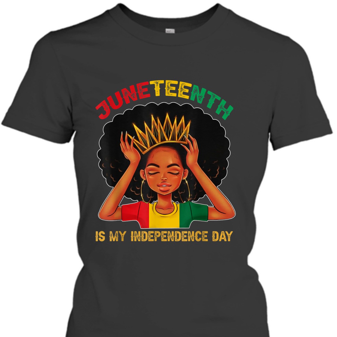 Strong Women Juneteenth Is My Independence Day - Black Girl Black Queen T-Shirt Strong Women Juneteenth Is My Independence Day - Black Girl Black Queen T-Shirt