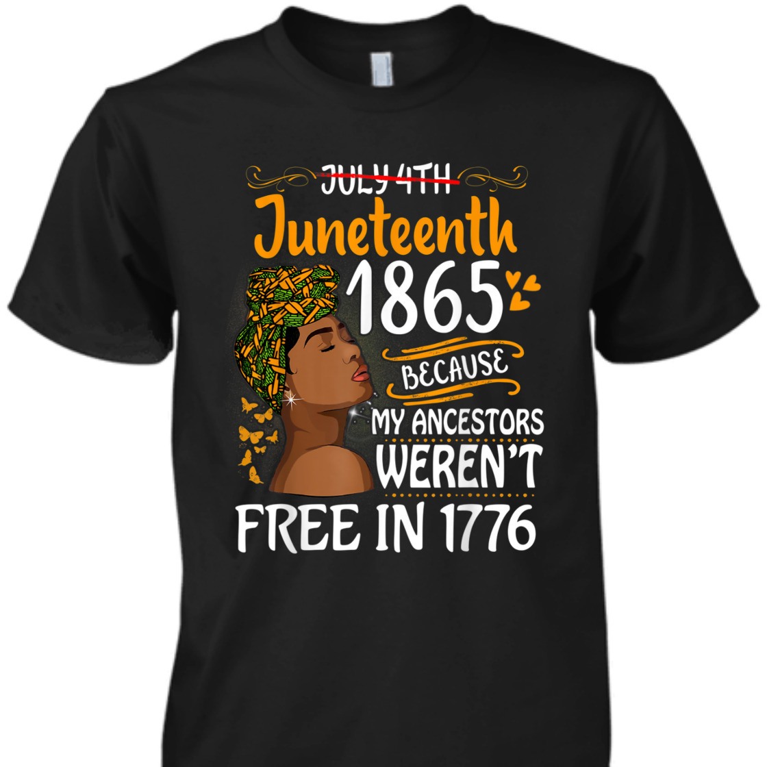 Strong Women Juneteenth Black Women Because My Ancestor Weren't Free 1776 T-Shirt Strong Women Juneteenth Black Women Because My Ancestor Weren't Free 1776 T-Shirt