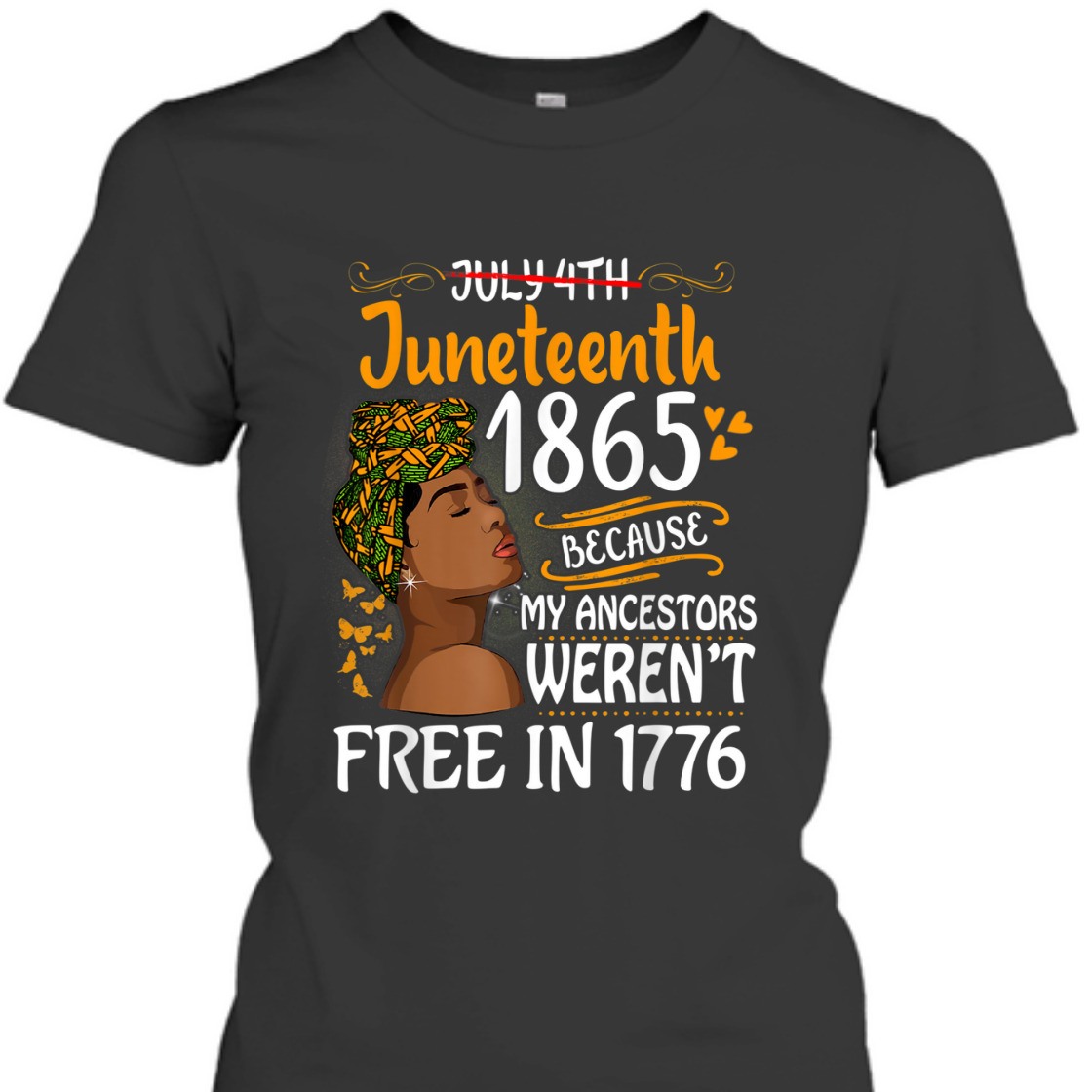 Strong Women Juneteenth Black Women Because My Ancestor Weren't Free 1776 T-Shirt Strong Women Juneteenth Black Women Because My Ancestor Weren't Free 1776 T-Shirt