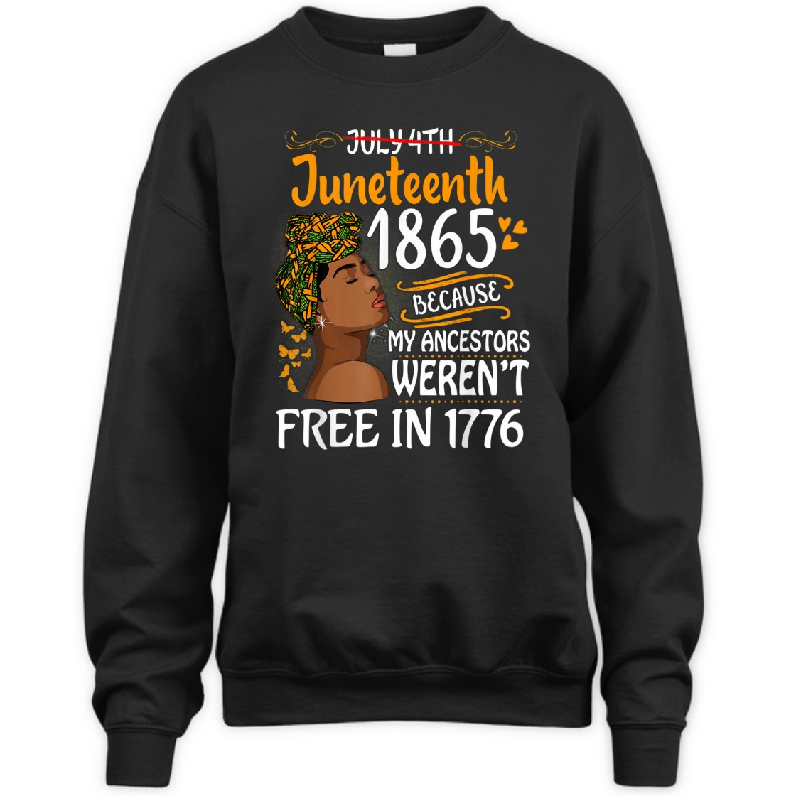 Strong Women Juneteenth Black Women Because My Ancestor Weren't Free 1776 T-Shirt Strong Women Juneteenth Black Women Because My Ancestor Weren't Free 1776 T-Shirt