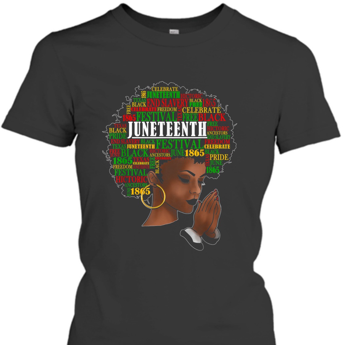Strong Women Juneteenth Melanin Black Women Natural Hair Afro Word Art T-Shirt Strong Women Juneteenth Melanin Black Women Natural Hair Afro Word Art T-Shirt